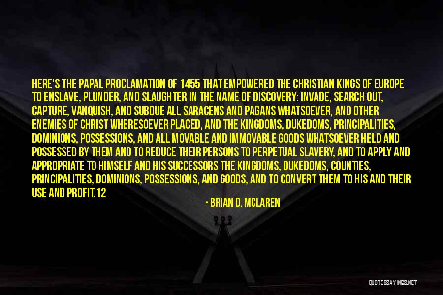 12 Kingdoms Quotes By Brian D. McLaren 12 Kingdoms Quotes By Brian D. McLaren