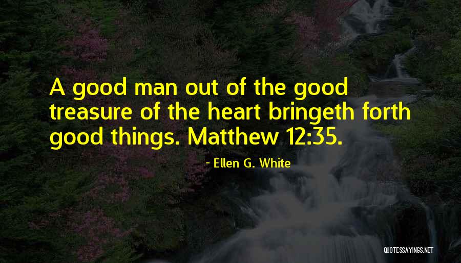 12 Man Quotes By Ellen G. White 12 Man Quotes By Ellen G. White