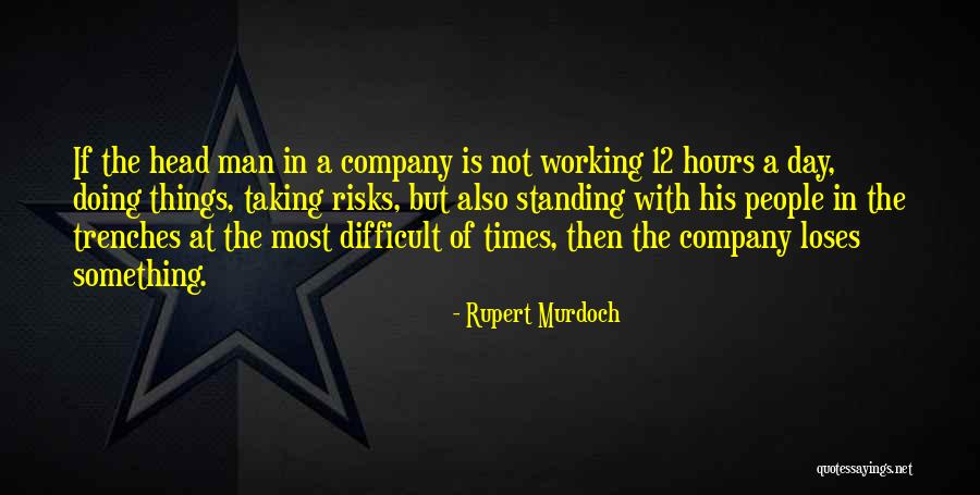12 Man Quotes By Rupert Murdoch 12 Man Quotes By Rupert Murdoch