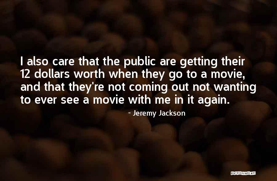 12 Movie Quotes By Jeremy Jackson 12 Movie Quotes By Jeremy Jackson