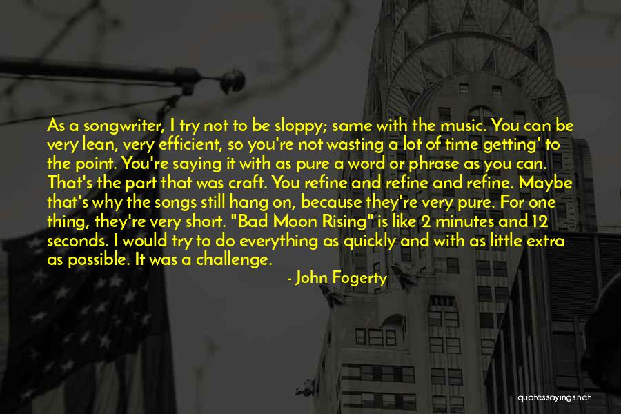 12 Quotes By John Fogerty