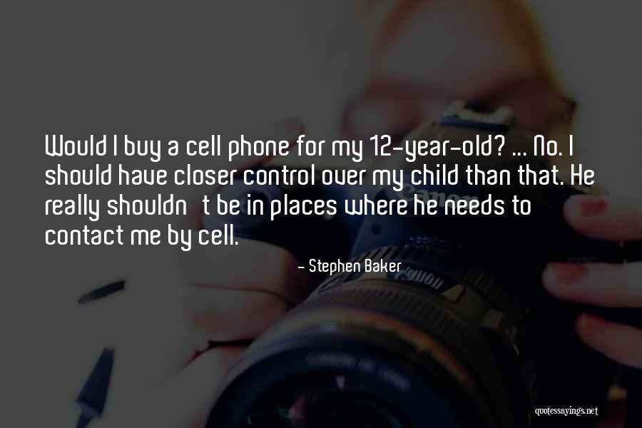 12 Quotes By Stephen Baker