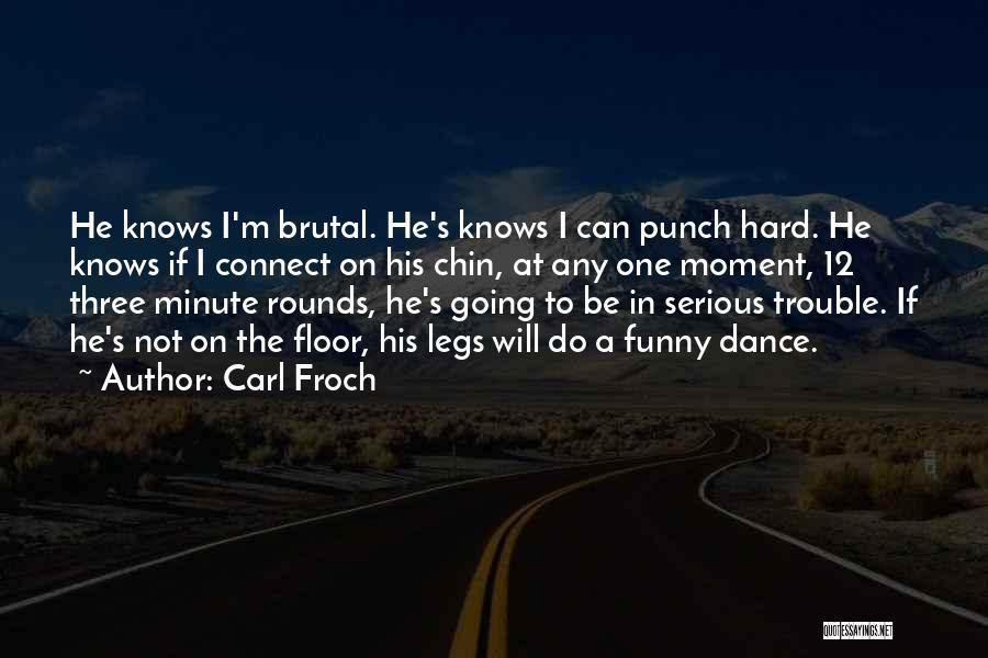 12 Rounds 2 Quotes By Carl Froch