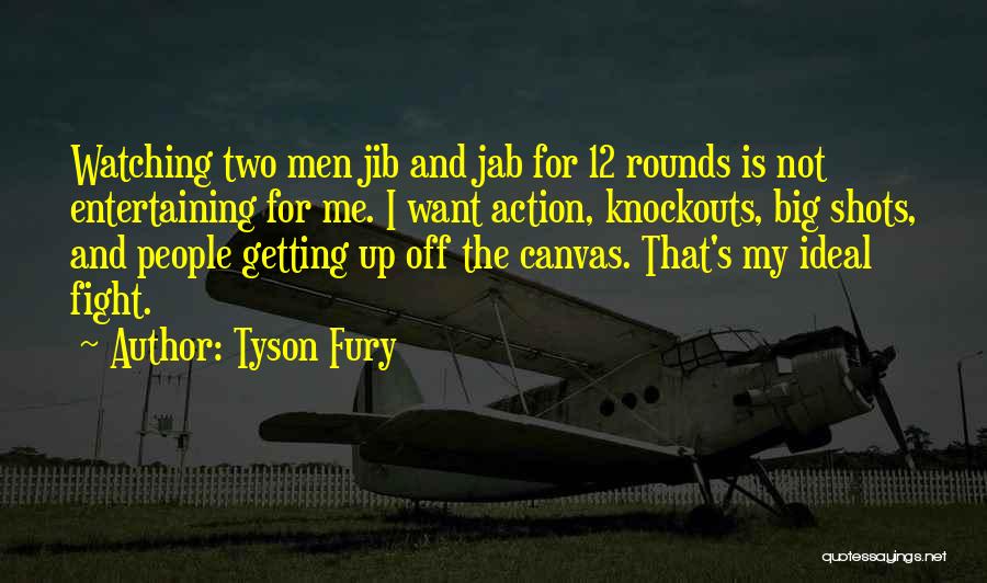 12 Rounds 2 Quotes By Tyson Fury