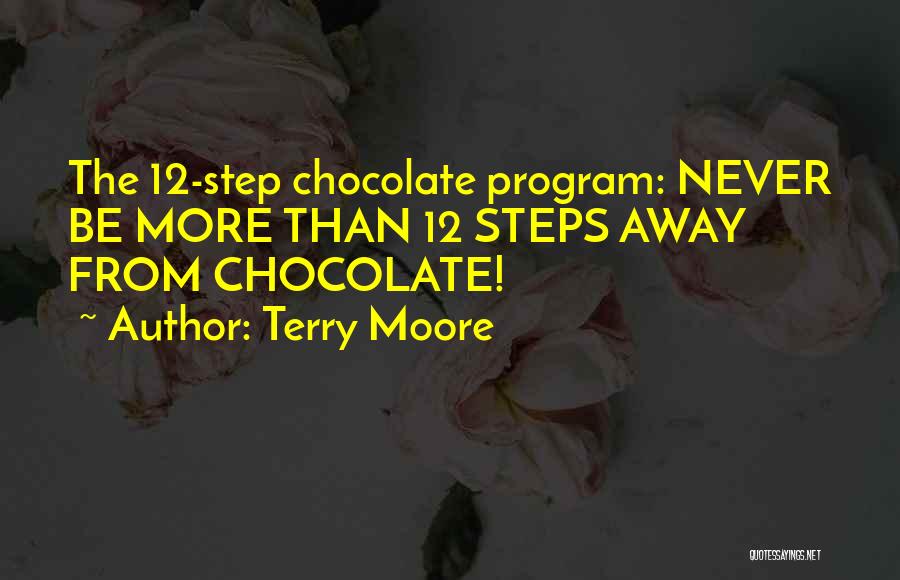 12 Step Program Quotes By Terry Moore