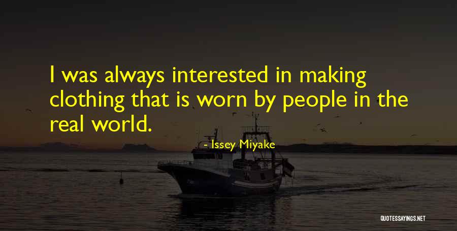 12 Wealthy Quotes By Issey Miyake 12 Wealthy Quotes By Issey Miyake