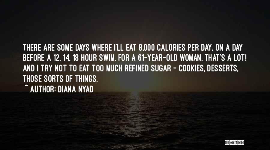 12 Year Old Quotes By Diana Nyad