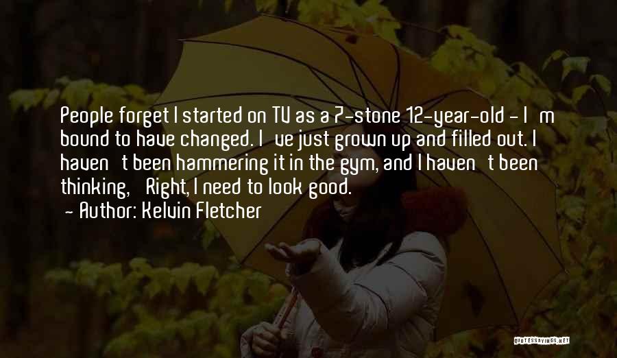 12 Year Old Quotes By Kelvin Fletcher