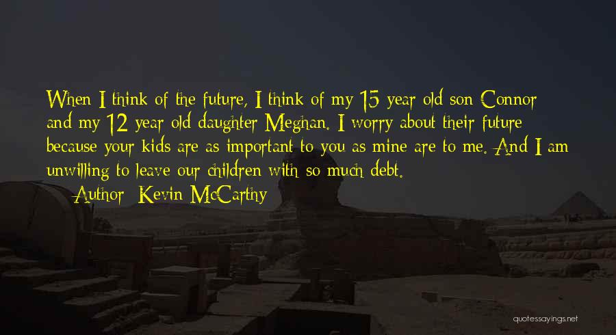 12 Year Old Quotes By Kevin McCarthy