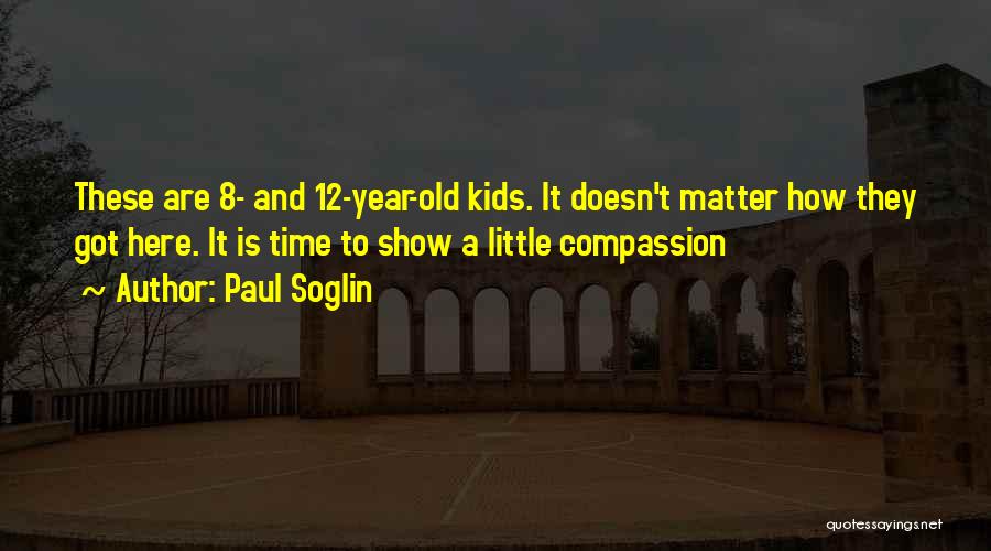 12 Year Old Quotes By Paul Soglin