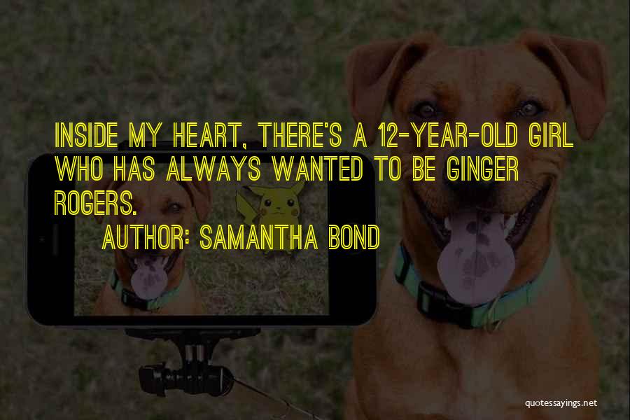 12 Year Old Quotes By Samantha Bond