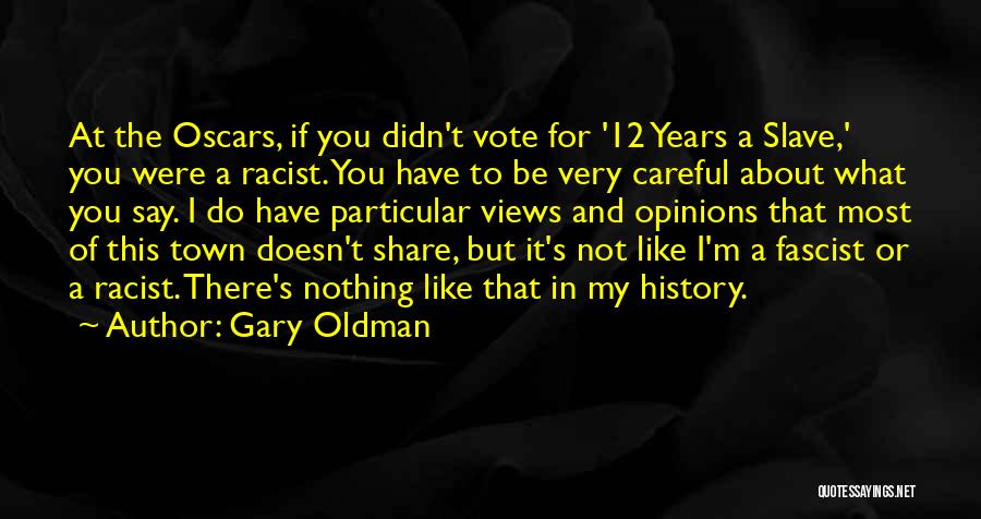 12 Years A Slave Quotes By Gary Oldman