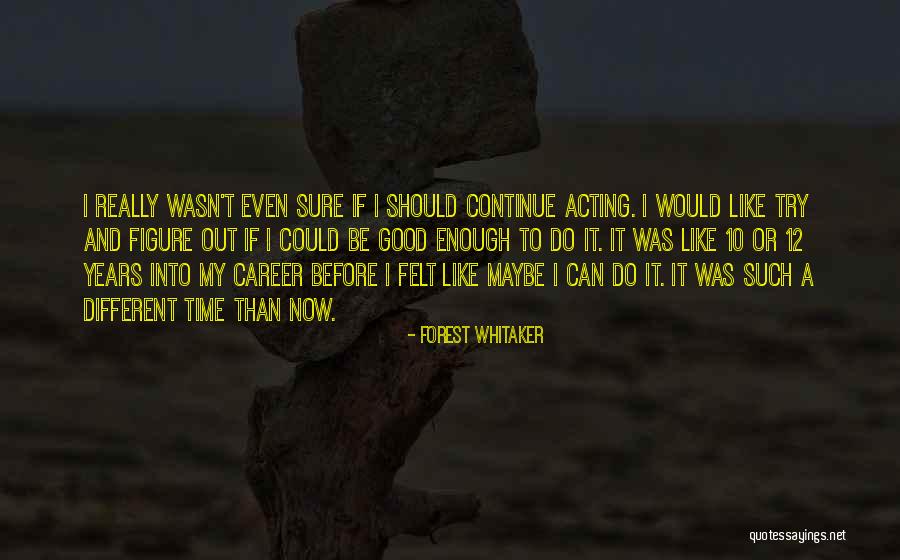 12 Years Quotes By Forest Whitaker 12 Years Quotes By Forest Whitaker