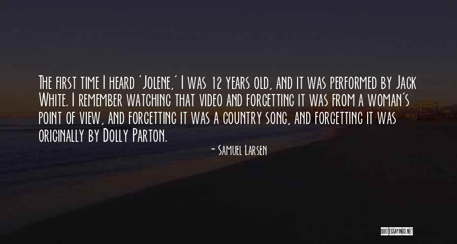 12 Years Quotes By Samuel Larsen 12 Years Quotes By Samuel Larsen