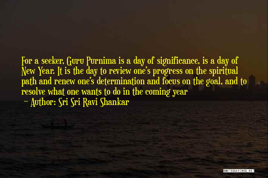 Sri Sri Ravi Shankar Quotes: For A Seeker, Guru Purnima Is A Day Of Significance, Is A Day Of New Year. It Is The Day