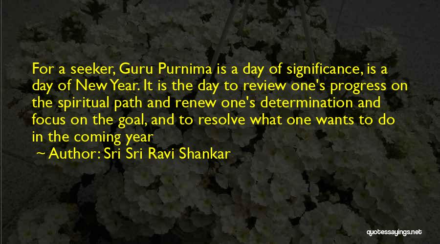 Sri Sri Ravi Shankar Quotes: For A Seeker, Guru Purnima Is A Day Of Significance, Is A Day Of New Year. It Is The Day