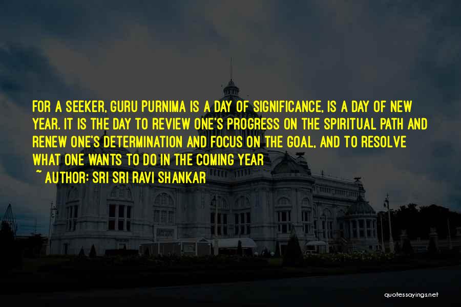 Sri Sri Ravi Shankar Quotes: For A Seeker, Guru Purnima Is A Day Of Significance, Is A Day Of New Year. It Is The Day