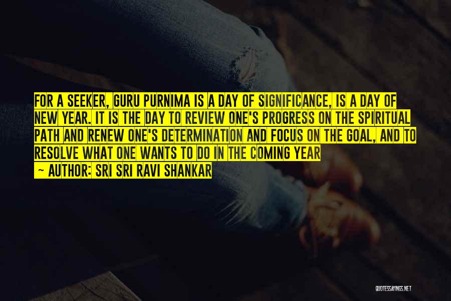 Sri Sri Ravi Shankar Quotes: For A Seeker, Guru Purnima Is A Day Of Significance, Is A Day Of New Year. It Is The Day