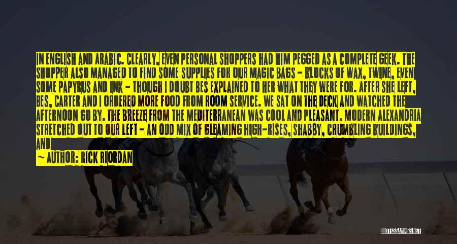 Rick Riordan Quotes: In English And Arabic. Clearly, Even Personal Shoppers Had Him Pegged As A Complete Geek. The Shopper Also Managed To
