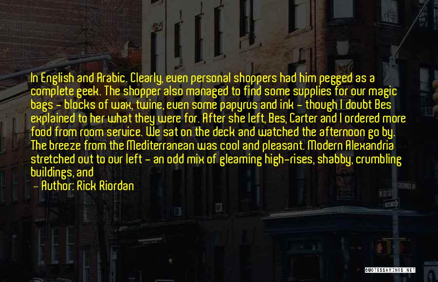Rick Riordan Quotes: In English And Arabic. Clearly, Even Personal Shoppers Had Him Pegged As A Complete Geek. The Shopper Also Managed To