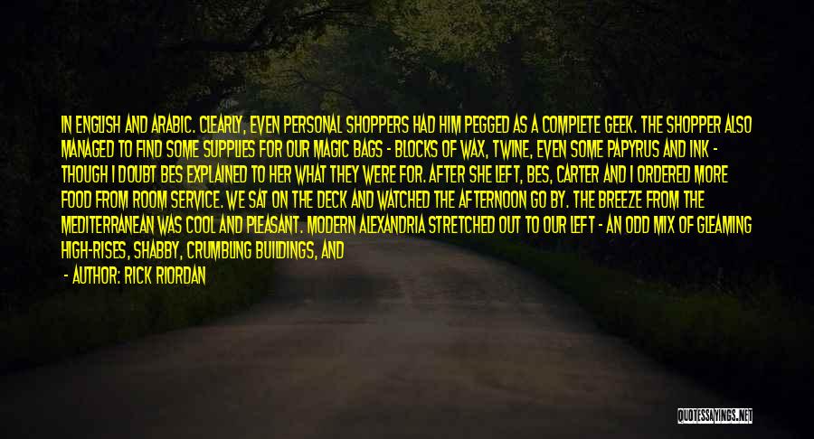 Rick Riordan Quotes: In English And Arabic. Clearly, Even Personal Shoppers Had Him Pegged As A Complete Geek. The Shopper Also Managed To