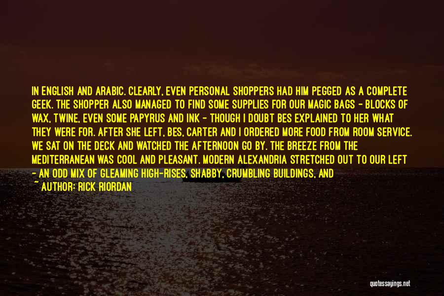 Rick Riordan Quotes: In English And Arabic. Clearly, Even Personal Shoppers Had Him Pegged As A Complete Geek. The Shopper Also Managed To