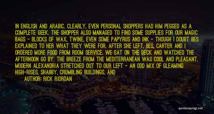 Rick Riordan Quotes: In English And Arabic. Clearly, Even Personal Shoppers Had Him Pegged As A Complete Geek. The Shopper Also Managed To