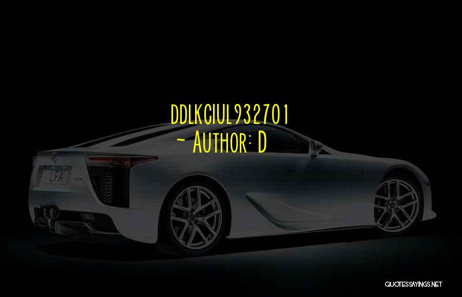 D Quotes: Ddlkciul932701