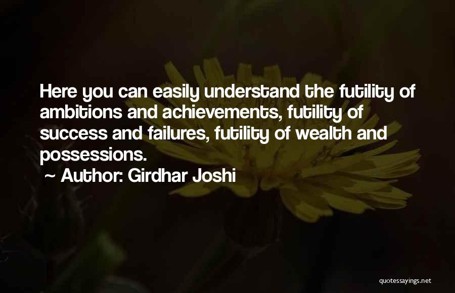 Girdhar Joshi Quotes: Here You Can Easily Understand The Futility Of Ambitions And Achievements, Futility Of Success And Failures, Futility Of Wealth And