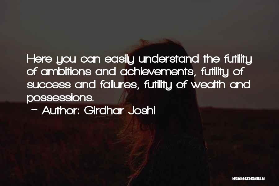 Girdhar Joshi Quotes: Here You Can Easily Understand The Futility Of Ambitions And Achievements, Futility Of Success And Failures, Futility Of Wealth And