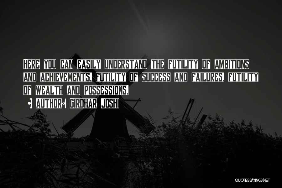 Girdhar Joshi Quotes: Here You Can Easily Understand The Futility Of Ambitions And Achievements, Futility Of Success And Failures, Futility Of Wealth And