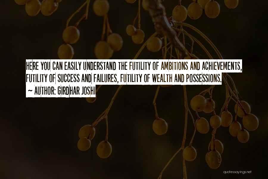 Girdhar Joshi Quotes: Here You Can Easily Understand The Futility Of Ambitions And Achievements, Futility Of Success And Failures, Futility Of Wealth And