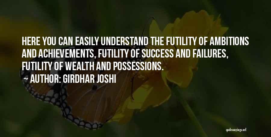 Girdhar Joshi Quotes: Here You Can Easily Understand The Futility Of Ambitions And Achievements, Futility Of Success And Failures, Futility Of Wealth And
