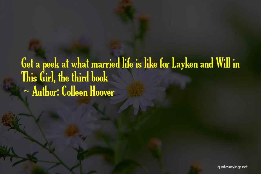 Colleen Hoover Quotes: Get A Peek At What Married Life Is Like For Layken And Will In This Girl, The Third Book