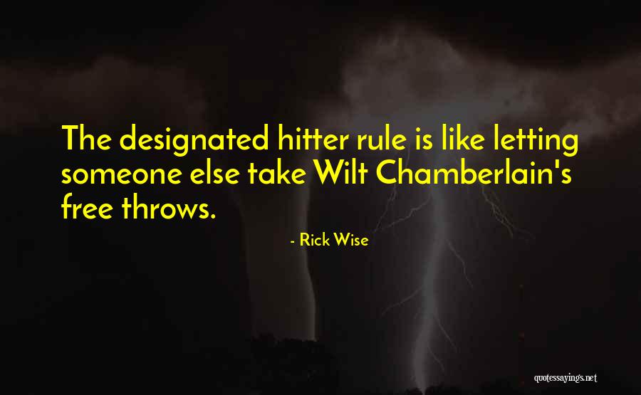 12118 Quotes By Rick Wise 12118 Quotes By Rick Wise