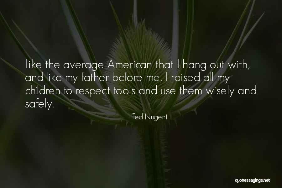 1215 Diamonds Quotes By Ted Nugent 1215 Diamonds Quotes By Ted Nugent