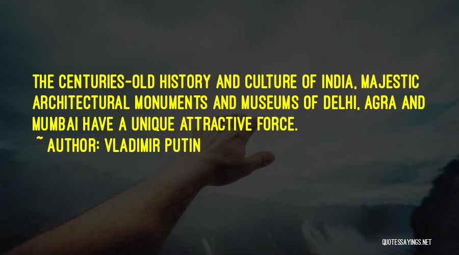 Vladimir Putin Quotes: The Centuries-old History And Culture Of India, Majestic Architectural Monuments And Museums Of Delhi, Agra And Mumbai Have A Unique