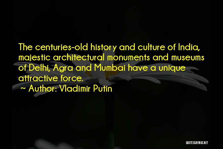 Vladimir Putin Quotes: The Centuries-old History And Culture Of India, Majestic Architectural Monuments And Museums Of Delhi, Agra And Mumbai Have A Unique