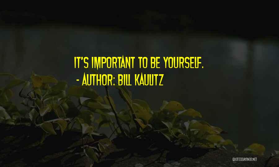 Bill Kaulitz Quotes: It's Important To Be Yourself.