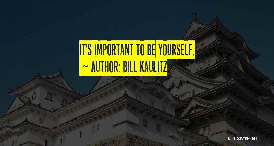 Bill Kaulitz Quotes: It's Important To Be Yourself.