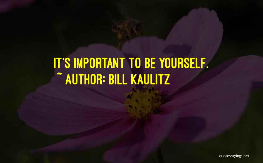 Bill Kaulitz Quotes: It's Important To Be Yourself.