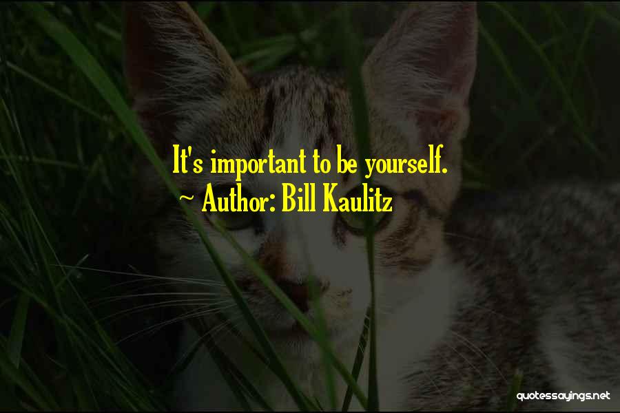 Bill Kaulitz Quotes: It's Important To Be Yourself.