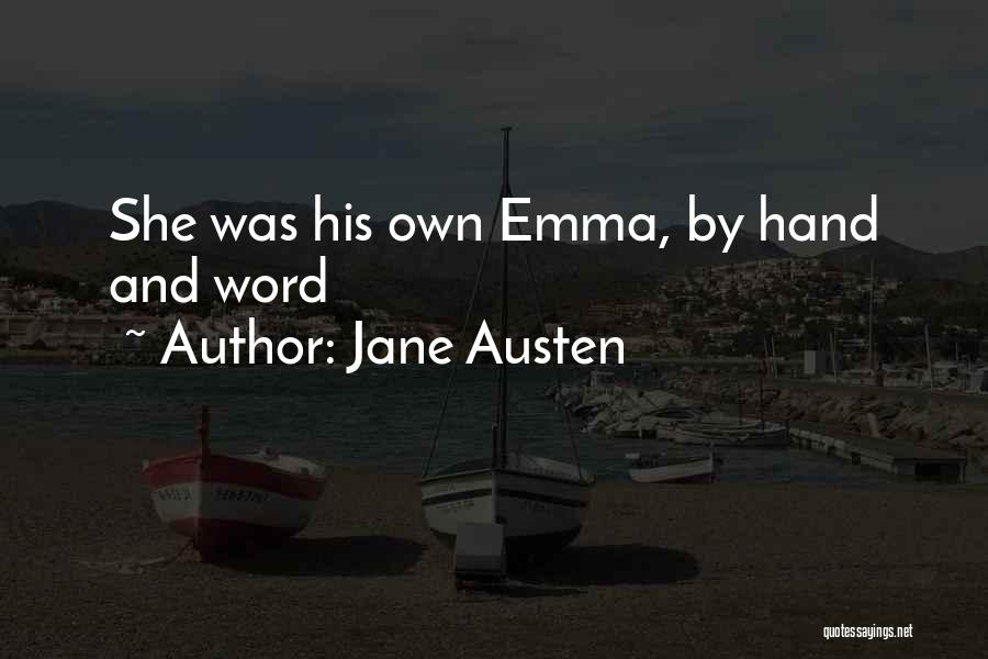 Jane Austen Quotes: She Was His Own Emma, By Hand And Word