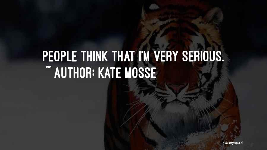 Kate Mosse Quotes: People Think That I'm Very Serious.