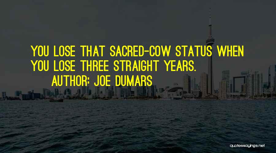Joe Dumars Quotes: You Lose That Sacred-cow Status When You Lose Three Straight Years.