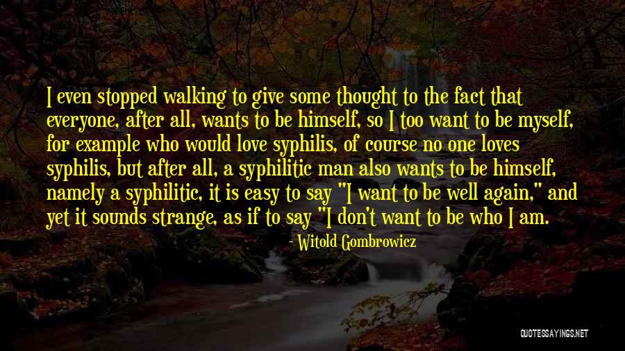 1222 Moen Quotes By Witold Gombrowicz 1222 Moen Quotes By Witold Gombrowicz