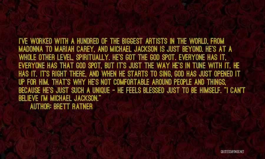 Brett Ratner Quotes: I've Worked With A Hundred Of The Biggest Artists In The World, From Madonna To Mariah Carey, And Michael Jackson