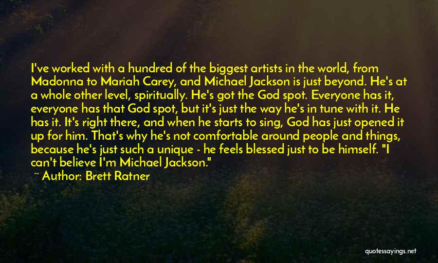 Brett Ratner Quotes: I've Worked With A Hundred Of The Biggest Artists In The World, From Madonna To Mariah Carey, And Michael Jackson