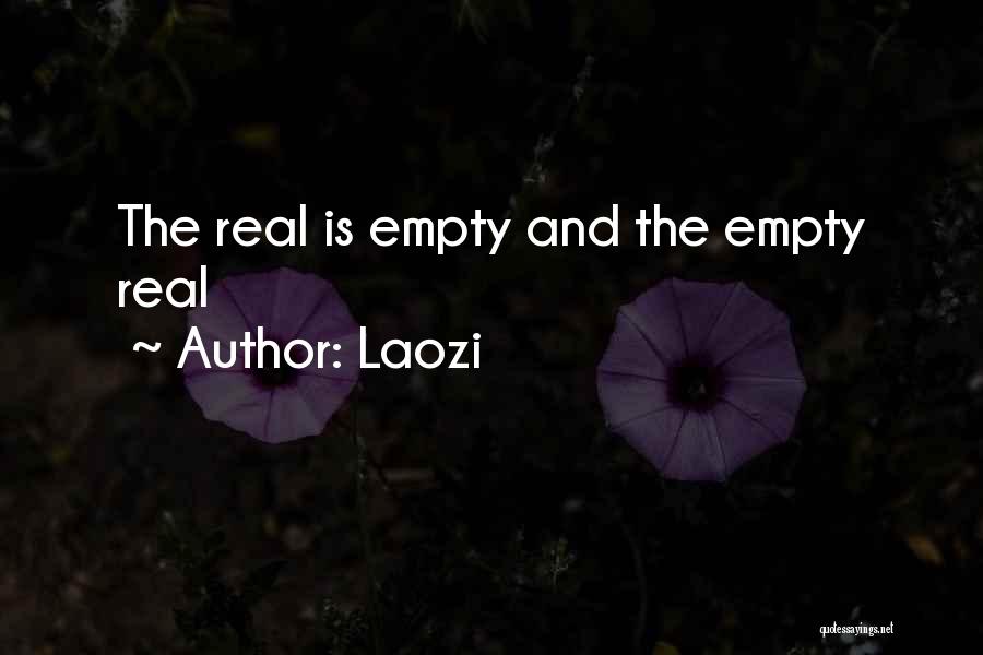 Laozi Quotes: The Real Is Empty And The Empty Real