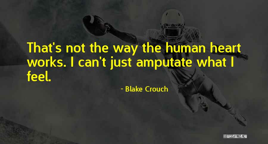 1225 Quotes By Blake Crouch 1225 Quotes By Blake Crouch